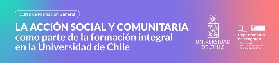 Convocatoria | CFG "La acción social y comunitaria como parte de la formación integral en la Universidad de Chile"